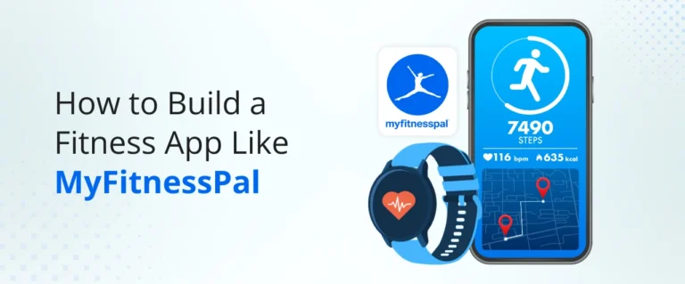 How to Build a Fitness App Like MyFitnessPal in 2025 (Without Wasting Budget)